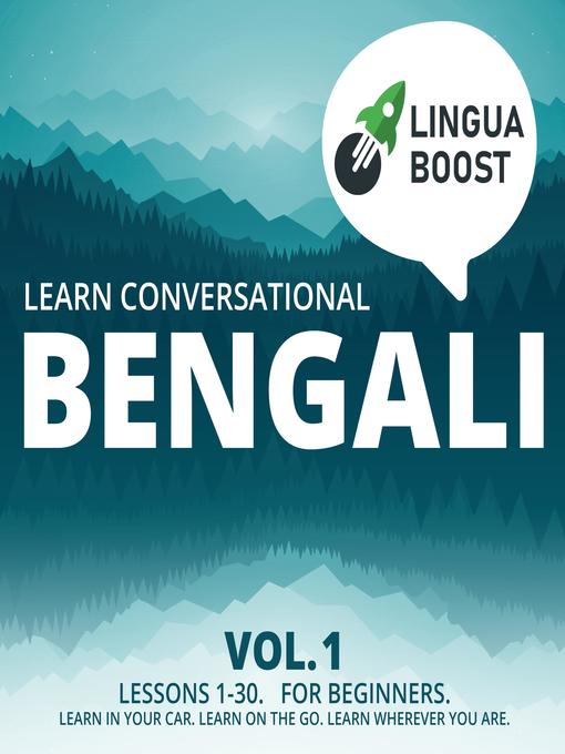 Title details for Learn Conversational Bengali, Volume 1 by LinguaBoost - Available